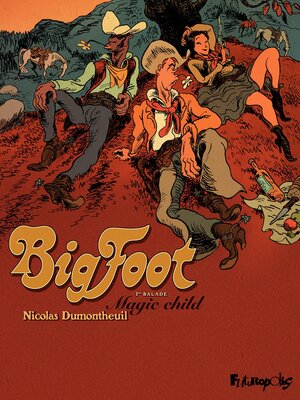 cover image of Big Foot (Tome 1)--Magic Child